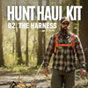 Hunt Haul Kit: Includes Hunt Mate™, Transport Pack & Harness